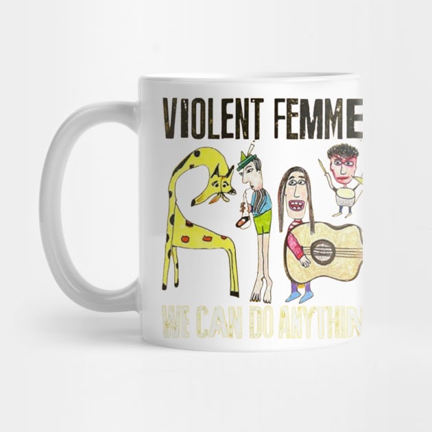 violent femmes we can do anything by BiteBliss